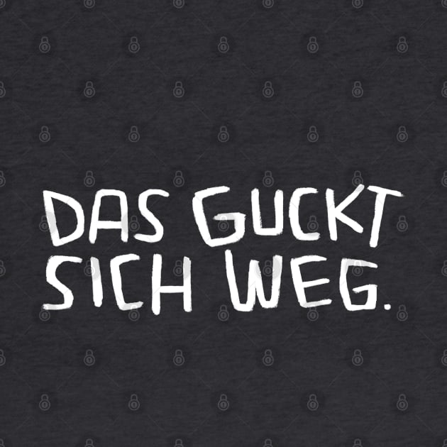 Lustiger Handwerker Spruch, Das guckt sich weg by badlydrawnbabe